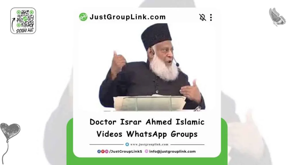 Doctor Israr Ahmed Islamic Videos WhatsApp Groups, All WhatsApp Group Link