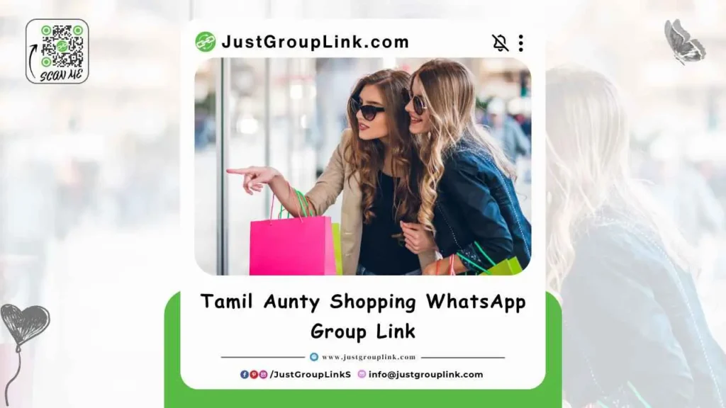 Tamil Aunty Shopping WhatsApp Group Link, All WhatsApp Group Link