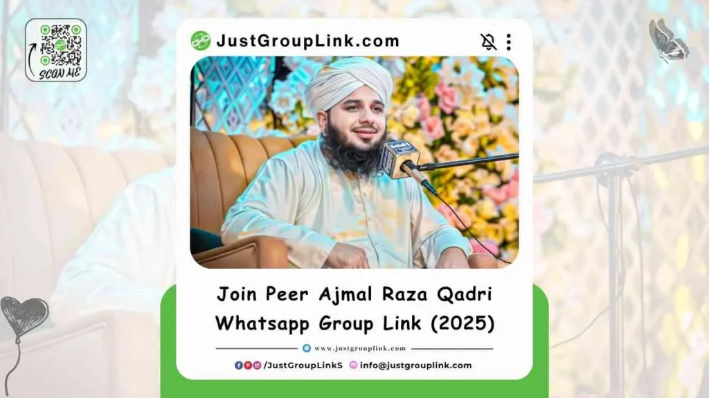 Join Peer Ajmal Raza Qadri Whatsapp Group Link (Updated 2025)