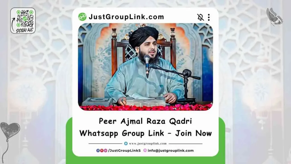 Peer Ajmal Raza Qadri Whatsapp Group Link – Join Now