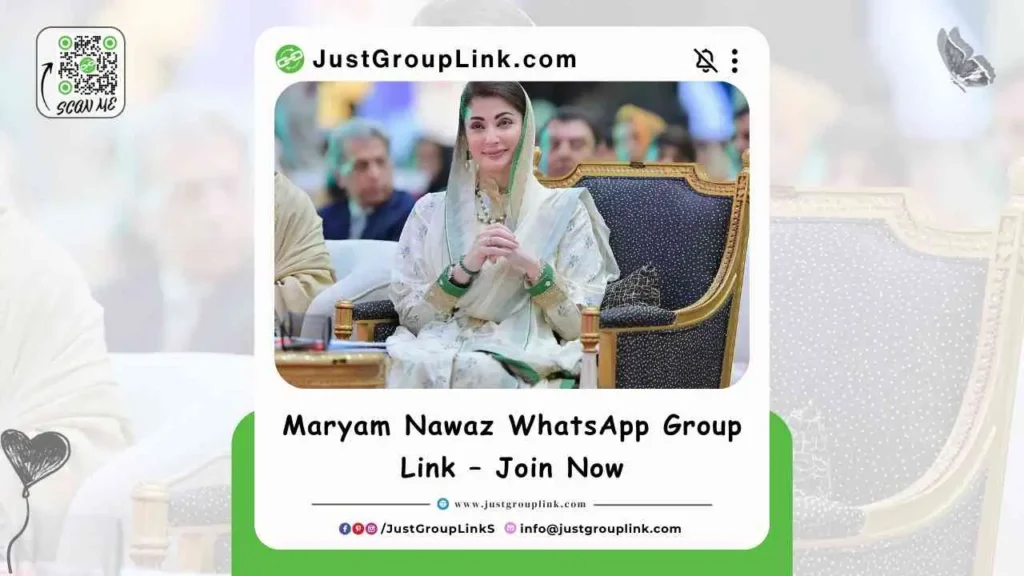 Maryam Nawaz WhatsApp Group Link – Join Now