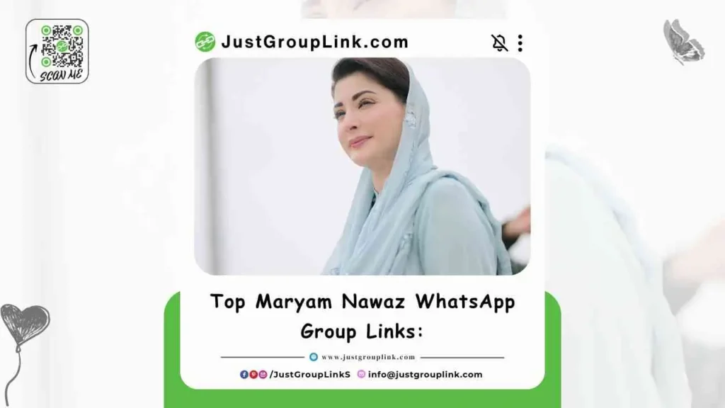 Top Maryam Nawaz WhatsApp Group Links: