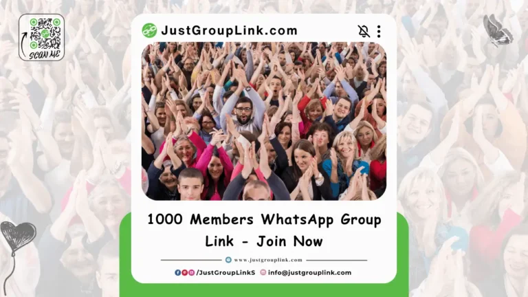 1000 Members WhatsApp Group Link - Join Now