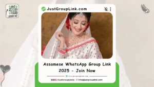 Assamese WhatsApp Group Link 2025 - Join Now
